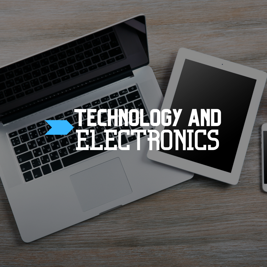 Technology and Electronics